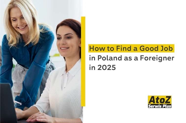 how-to-find-a-good-job-in-poland-as-a-foreigner-in-2025