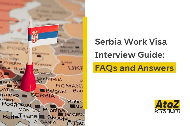 serbia-work-visa-interview-guide-faqs-and-answers.jpg