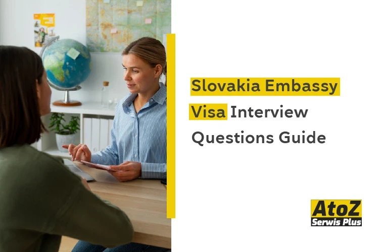 slovakia-embassy-visa-interview-questions-guide.jpg