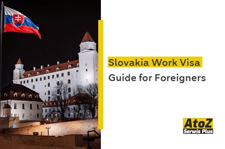 slovakia-work-visa-guide-for-foreigners-new.jpg