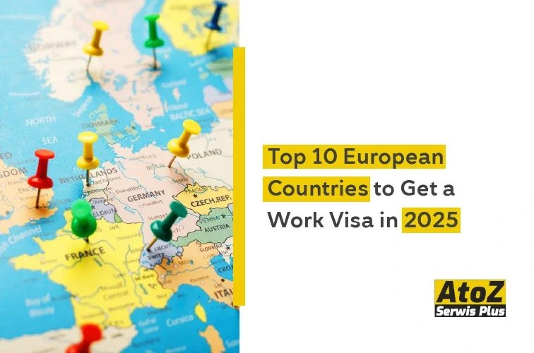 top-10-european-countries-to-get-a-work-visa-in-2025.jpg