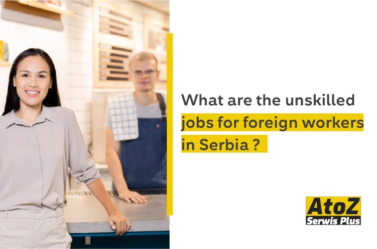 what-are-the-unskilled-jobs-for-foreign-workers-in-serbia.jpg