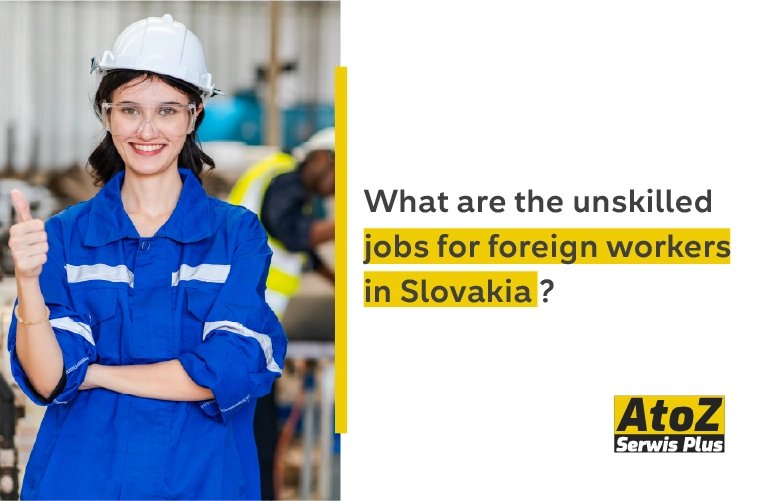 what-are-the-unskilled-jobs-for-foreign-workers-in-slovakia.jpg