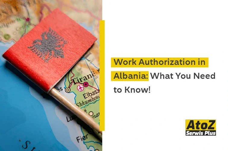 work-authorization-in-albania-what-you-need-to-know.jpg