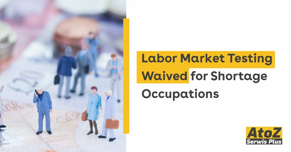 labor-market-testing-waived-for-shortage-occupations