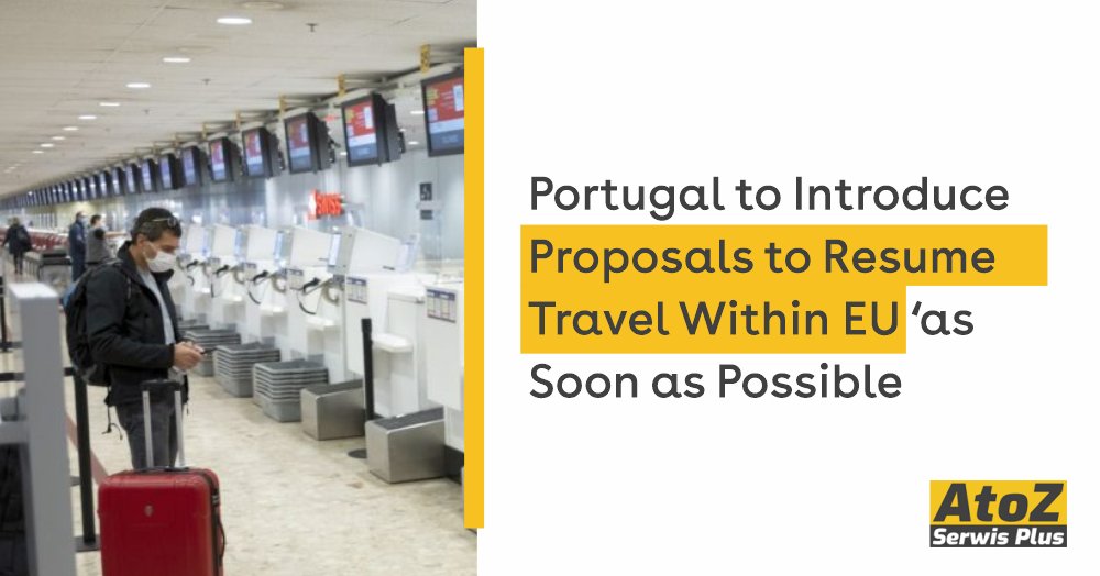 portugal-to-introduce-proposals-to-resume-travel-within-eu-as-soon-as-possible portugal-to-introduce-proposals-to-resume-travel-within-eu-as-soon-as-possible