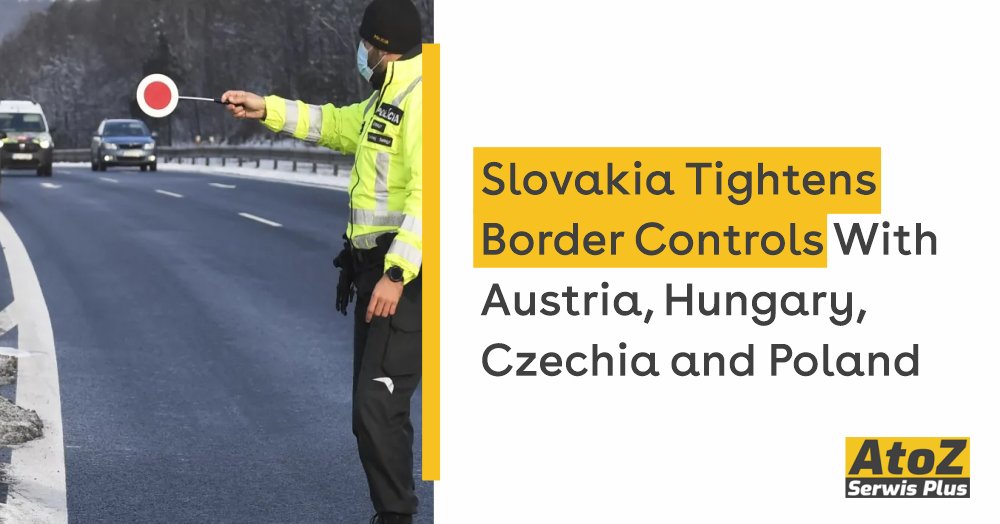 slovakia-tightens-border-controls-with-austria-hungary-czechia-and-poland